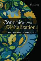 Ceramics and Globalization: Staffordshire Ceramics, Made in China