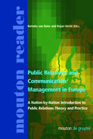 Public Relations and Communication Management in Europe: A Nation-by-Nation Introduction to Public Relations Theory and Practice