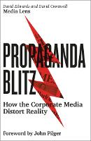 Propaganda Blitz: How the Corporate Media Distort Reality (ePub eBook)