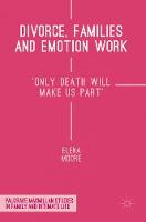 Divorce, Families and Emotion Work: 'Only Death Will Make Us Part' (ePub eBook)