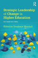 Strategic Leadership of Change in Higher Education: What's New?