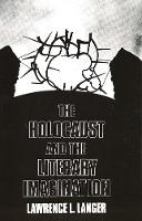 Holocaust and the Literary Imagination, The