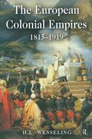 European Colonial Empires, The: 1815-1919