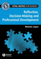 Professional Development, Reflection and Decision-making for Nurses (PDF eBook)