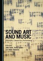 Sound Art and Music: Philosophy, Composition, Performance (PDF eBook)