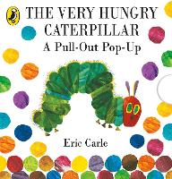 Very Hungry Caterpillar: A Pull-Out Pop-Up, The