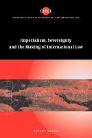Imperialism, Sovereignty and the Making of International Law