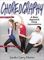 Choreography: A Basic Approach Using Improvisation (PDF eBook)