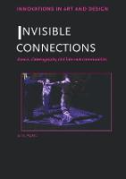 Invisible Connections: Dance, Choreography and Internet Communities