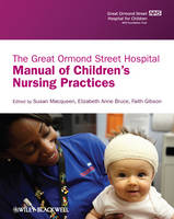 The Great Ormond Street Hospital Manual of Children's Nursing Practices (PDF eBook)