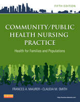 Community/Public Health Nursing Practice: Health for Families and Populations (ePub eBook)
