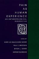Pain as Human Experience: An Anthropological Perspective
