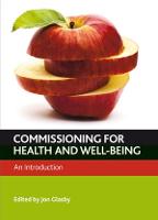 Commissioning for Health and Well-Being: An Introduction