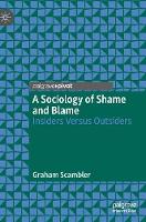 A Sociology of Shame and Blame: Insiders Versus Outsiders (ePub eBook)
