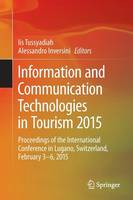Information and Communication Technologies in Tourism 2015: Proceedings of the International Conference in Lugano, Switzerland, February 3 - 6, 2015 (ePub eBook)