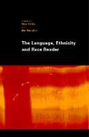 Language, Ethnicity and Race Reader, The