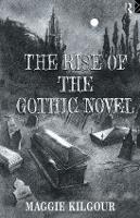 Rise of the Gothic Novel, The