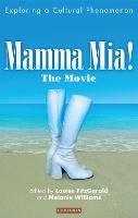 Mamma Mia! The Movie: Exploring a Cultural Phenomenon
