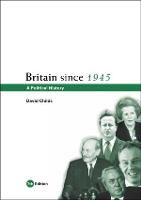 Britain since 1945: A Political History