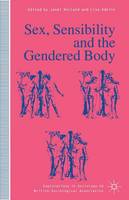 Sex, Sensibility and the Gendered Body (PDF eBook)