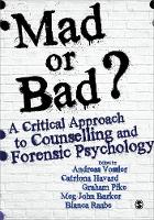 Mad or Bad?: A Critical Approach to Counselling and Forensic Psychology (ePub eBook)