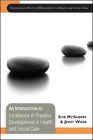 An Introduction to Excellence in Practice Development in Health and Social Care (PDF eBook)