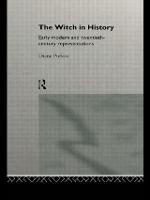 Witch in History, The: Early Modern and Twentieth-Century Representations