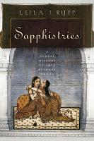 Sapphistries: A Global History of Love between Women (PDF eBook)
