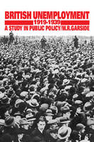 British Unemployment 19191939: A Study in Public Policy