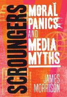Scroungers: Moral Panics and Media Myths (PDF eBook)