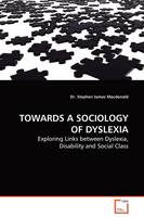Towards a Sociology of Dyslexia