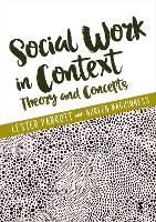 Social Work in Context: Theory and Concepts (ePub eBook)