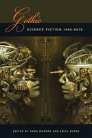 Gothic Science Fiction: 19802010