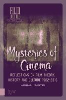 Mysteries of Cinema: Reflections on Film Theory, History and Culture 1982-2016 (PDF eBook)