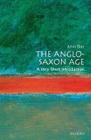 Anglo-Saxon Age: A Very Short Introduction, The
