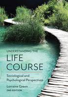 Understanding the Life Course: Sociological and Psychological Perspectives (ePub eBook)