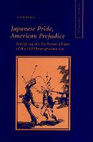 Japanese Pride, American Prejudice: Modifying the Exclusion Clause of the 1924 Immigration Act