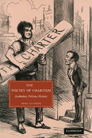 Poetry of Chartism, The: Aesthetics, Politics, History
