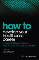 How to Develop Your Healthcare Career (ePub eBook)