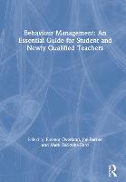 Behaviour Management: An Essential Guide for Student and Newly Qualified Teachers (ePub eBook)