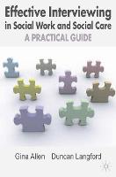 Effective Interviewing in Social Work and Social Care: A Practical Guide (PDF eBook)