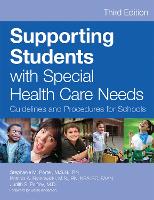 Supporting Students with Special Health Care Needs: Guidelines and Procedures for Schools