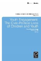 Youth Engagement: The Civic-Political Lives of Children and Youth (PDF eBook)