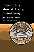 Constructing Musical Healing: The Wounds that Sing