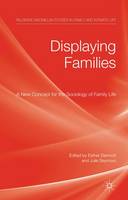 Displaying Families: A New Concept for the Sociology of Family Life