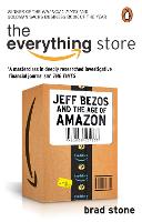 Everything Store: Jeff Bezos and the Age of Amazon, The
