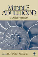 Middle Adulthood: A Lifespan Perspective (PDF eBook)
