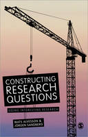 Constructing Research Questions: Doing Interesting Research
