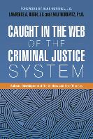Caught in the Web of the Criminal Justice System (ePub eBook)