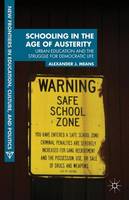 Schooling in the Age of Austerity: Urban Education and the Struggle for Democratic Life (ePub eBook)